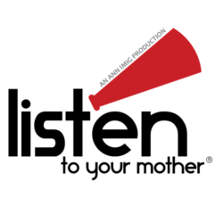 Listen to Your Mother!