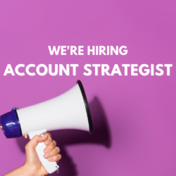 We’re hiring! Seeking an account strategist